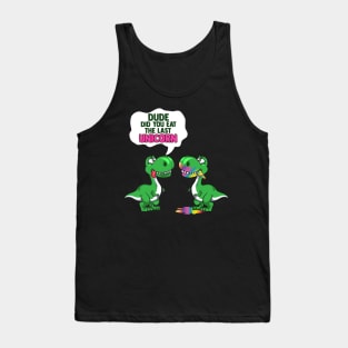 Funny Dude Did You Eat The Last Unicorn? Dinosaur Tank Top